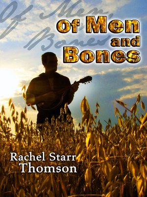 cover image of Of Men and Bones (A Short Story)